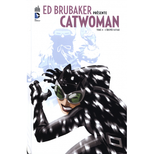 Ed Brubaker présente Catwoman tome 4 (VF)