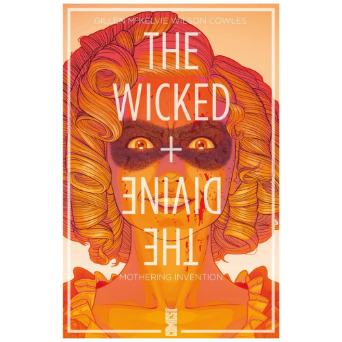 The Wicked + The Divine - Tome 7 Mothering Invention (VF)