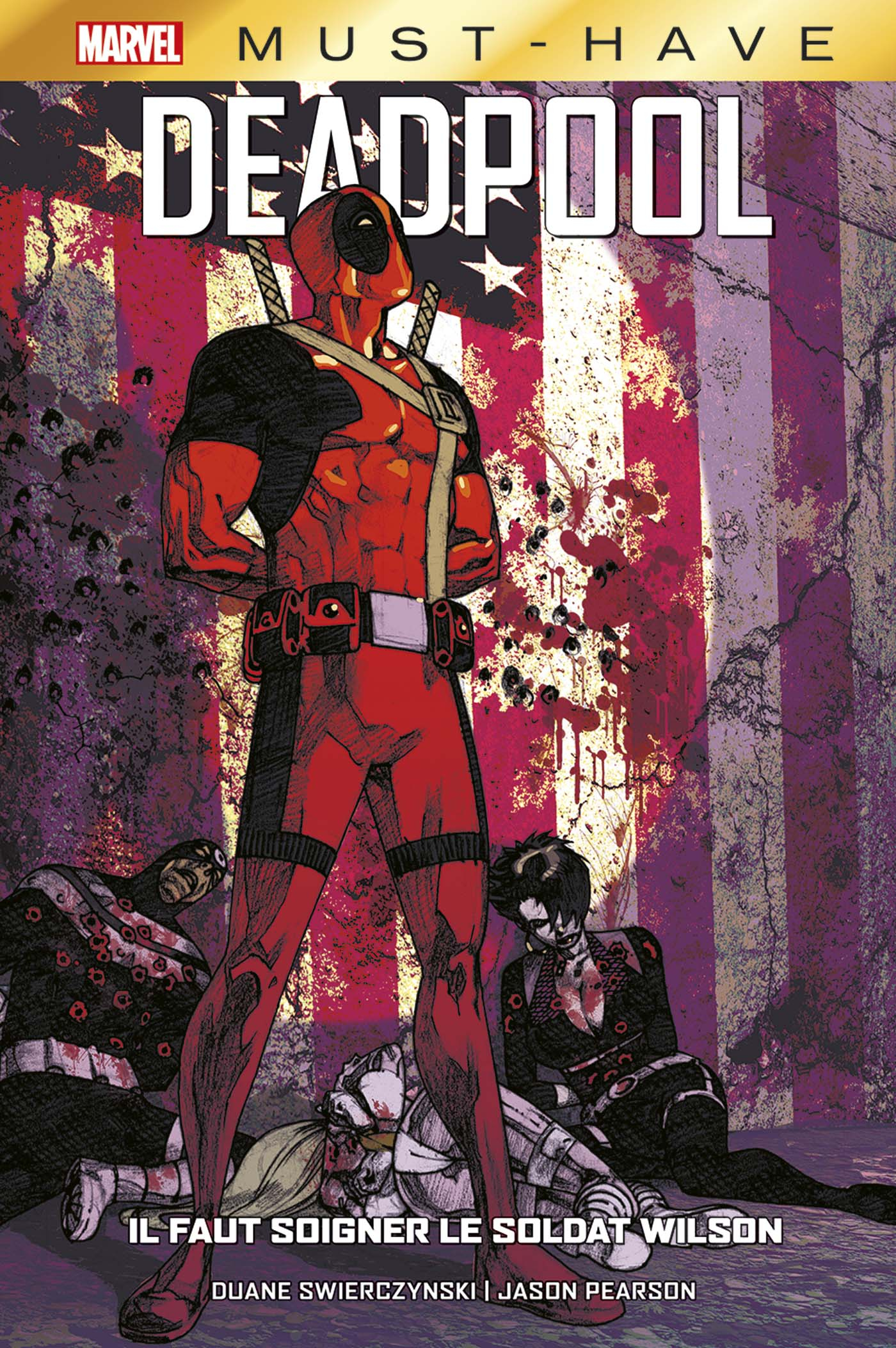Deadpool : Il faut sauver le soldat Wilson MUST-HAVE (VF)