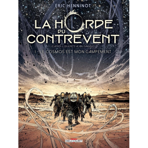 La Horde du Contrevent Tome 1 : Le cosmos est mon campement (VF)