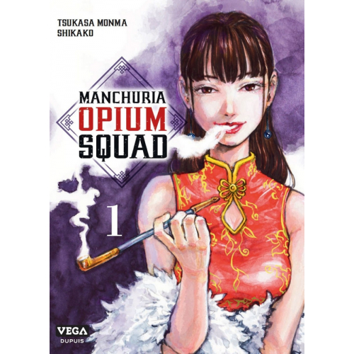 Manchuria Opium Squad Tome 1 (VF)