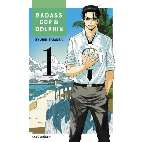 Badass Cop & Dolphin - Tome 1 (VF)