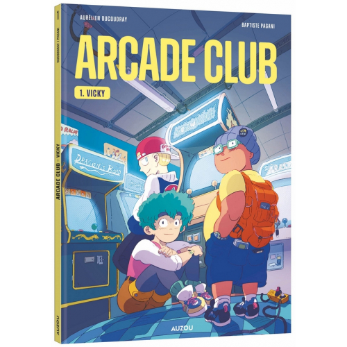 Arcade Club - Tome 1 (VF)