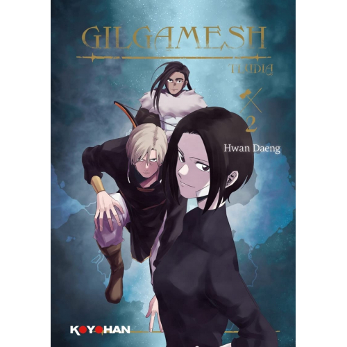 Gilgamesh - Tome 2