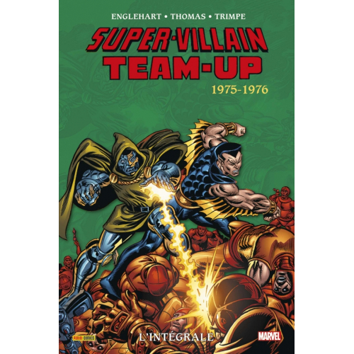 Super-Villains Team-Up : L'intégrale 1975-1976 (T01) (VF)