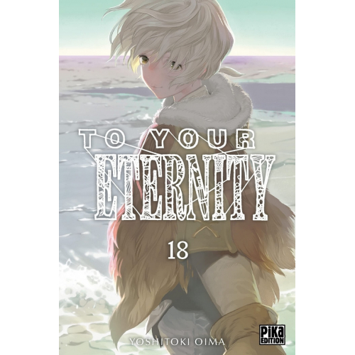 To Your Eternity Tome 18 (VF)