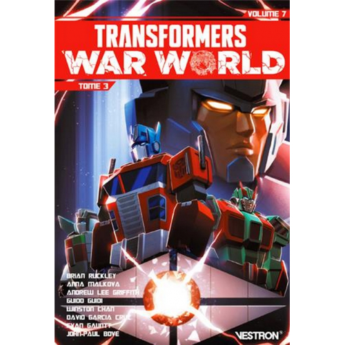 TRANSFORMERS TOME 7 - WAR WORLD (Volume 3) (VF)