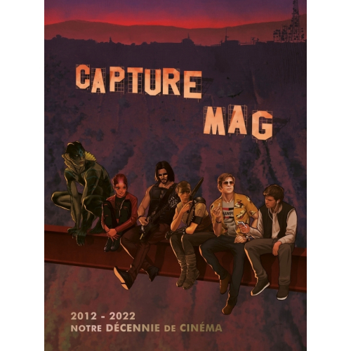 Capture Mag 2012-2022 : notre décennie de cinéma (VF)