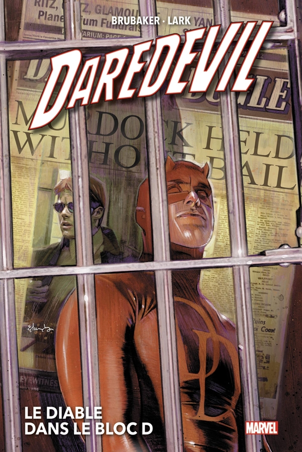 Daredevil (Ed BRUBAKER) Tome 1 : Le diable dans le bloc D (VF)