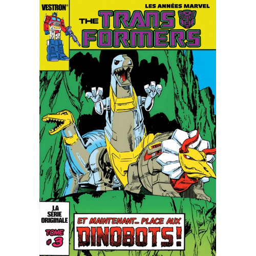 The TRANSFORMERS, la Série Originale T03 (VF)