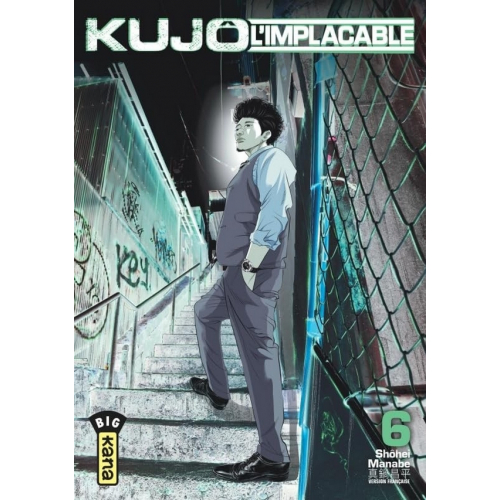 KUJO L'IMPLACABLE Tome 6 (VF)