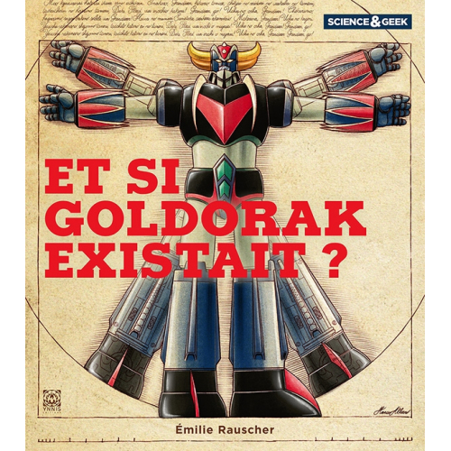 Science et Geek : Goldorak (VF)