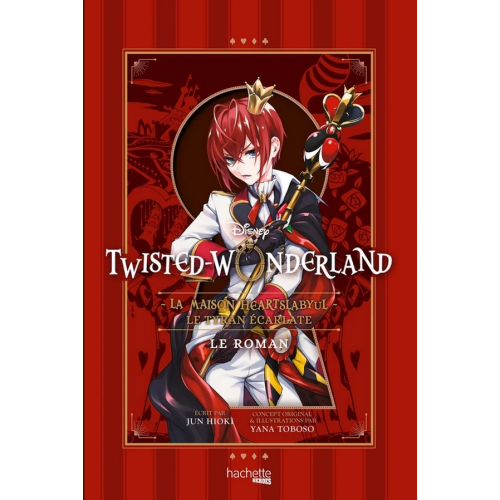 Twisted-Wonderland. La Maison Heartslabyul - Le roman (VF)