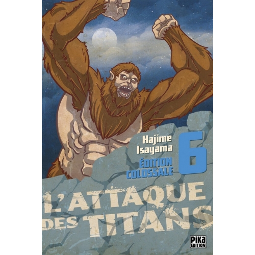 L'Attaque des Titans - Édition Colossale Tome 6 (VF)