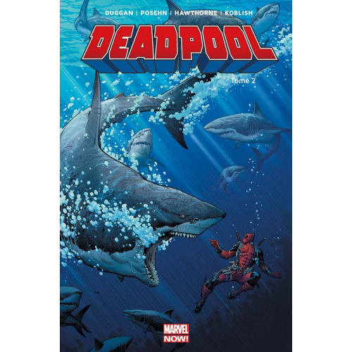 Deadpool Marvel Now Tome 2 (VF)