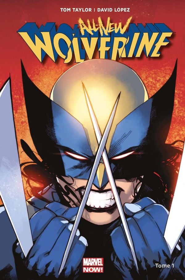Wolverine All New All Different Tome 1 (VF)